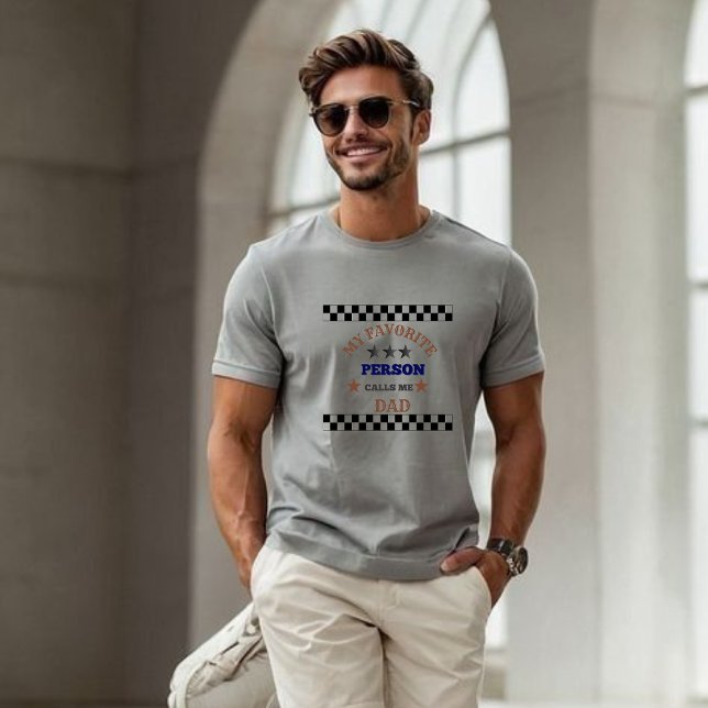 Camiseta T-shirt for dad my favorite person (Criador carregado)
