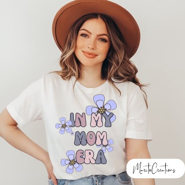 Camiseta T-shirt for mom in my mom era, with flowers (Criador carregado)