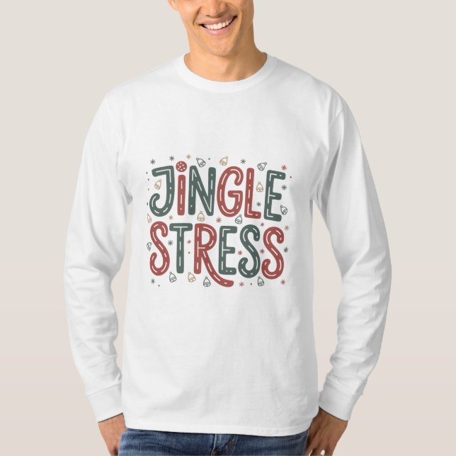 Camiseta T-Shirt Funny Christmas Stress Humor Tee | Holiday (Frente)