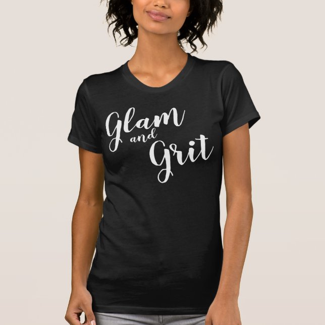 Camiseta T-Shirt "Glam and Grit" (Frente)