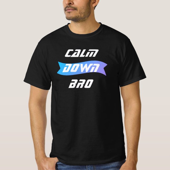Camiseta T-Shirt Homme Calm Down (Frente)