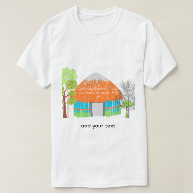 Camiseta T-Shirt   House Wall Art | Small Cozy Home  (Frente do Design)