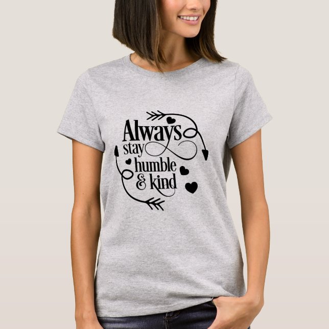 Camiseta T-shirt humilde e amável sempre da estada (Frente)