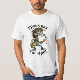 Camiseta t-shirt humoristique j'peux pas j'ai répet