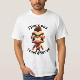 Camiseta t-shirt humoristique j'peux pas je suis énervé