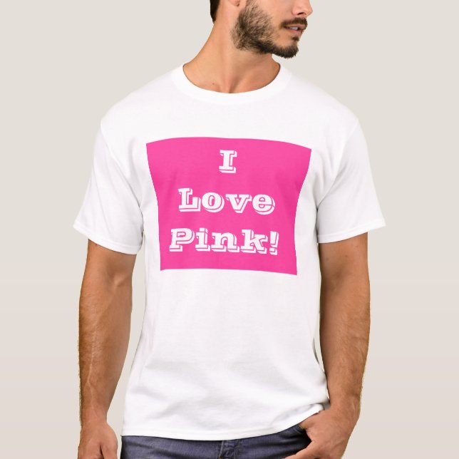 Camiseta T-Shirt I Love Pink (Frente)