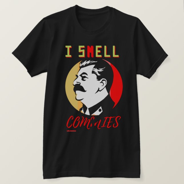 Camiseta t-shirt "I SMELL COMMIES 3 STALIN" (Frente do Design)