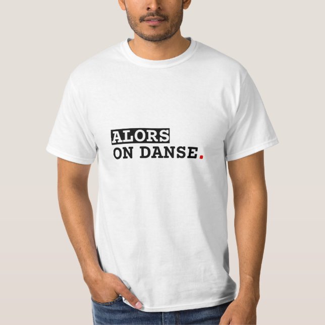 Camiseta T-shirt imprimé "Alors on danse" (Frente)