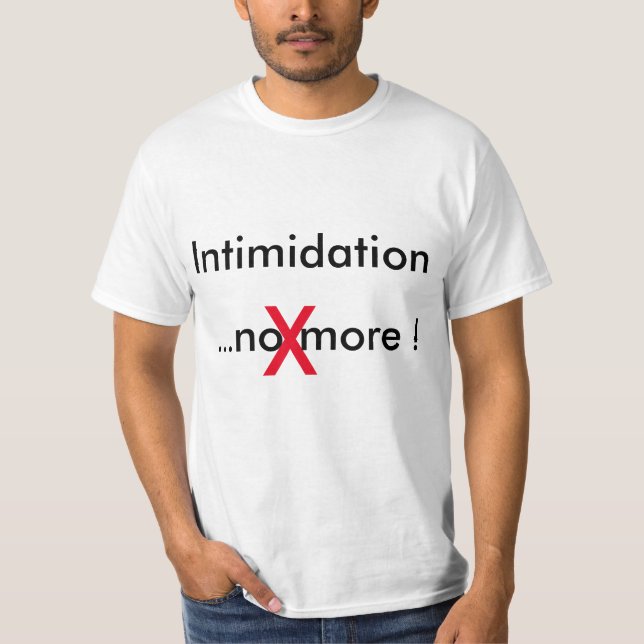 Camiseta T-shirt "Intimidation No More" (Frente)