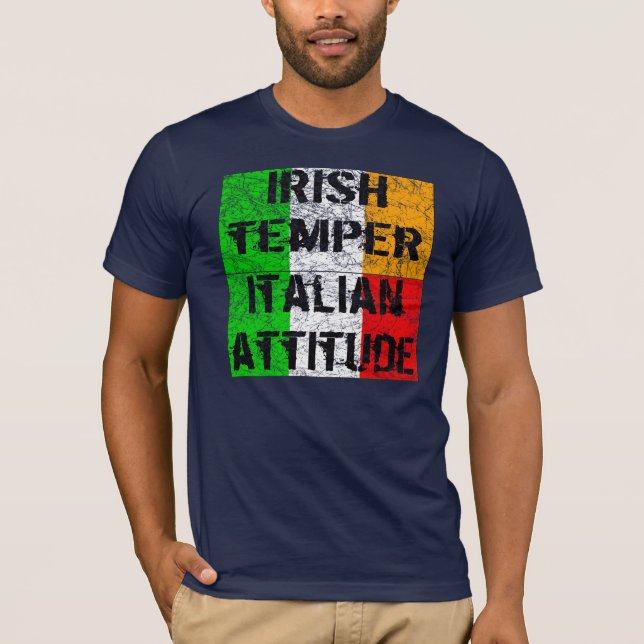 Camiseta T-shirt italiano da atitude da têmpera irlandesa (Frente)
