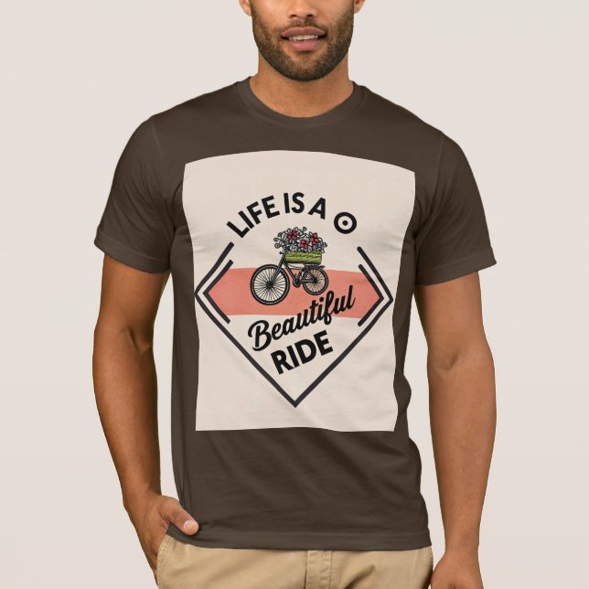 Camiseta T-Shirt Life Is A Beautiful Ride (Frente)
