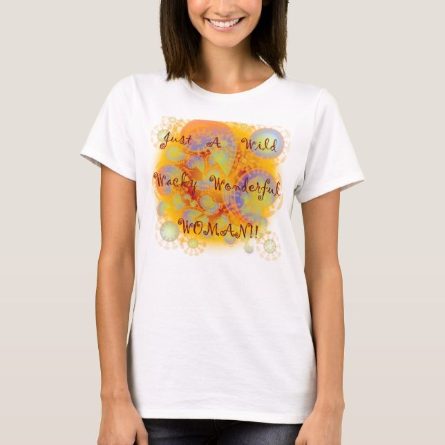 Camiseta T-shirt maluco selvagem da mulher (Frente)