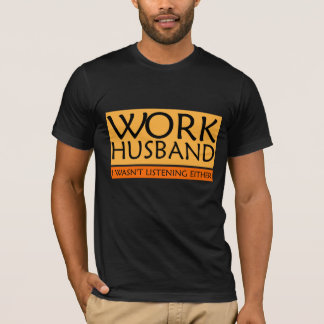 Camiseta T-Shirt Marido de Trabalho