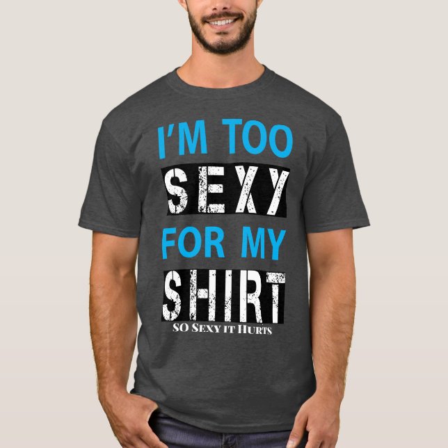 Camiseta T-Shirt Muito Sexy (Frente)