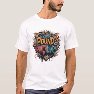 Camiseta T-Shirt Multicolor "Pounds and Punchlines"