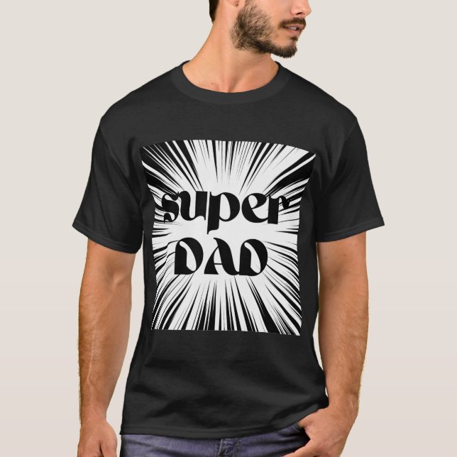 Camiseta T-shirt na moda para Super Pais, presente para Dia (Frente)