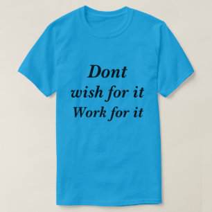 Camiseta T-Shirt Não quer que funcione para ele
