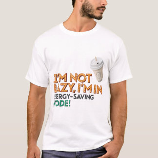 Camiseta T-shirt não sou preguiçosa, estou no modo de poupa
