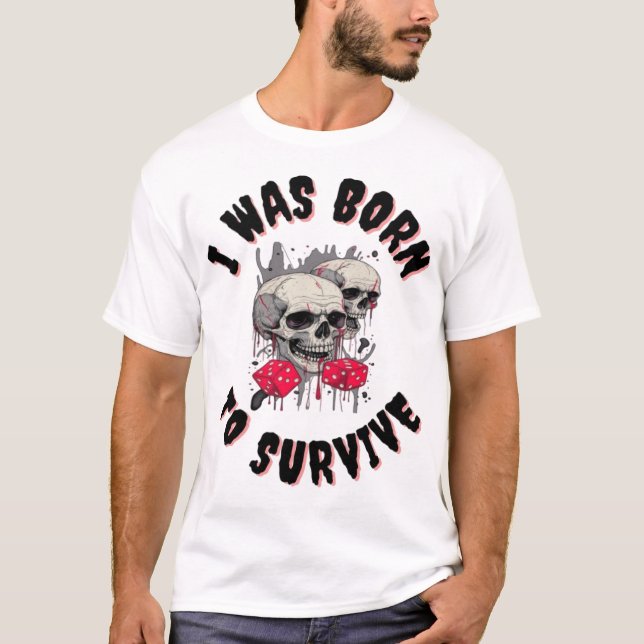 CAMISETA T-SHIRT NASCER PARA SOBREVIVER A NOVA PROJETÓRIA (Frente)