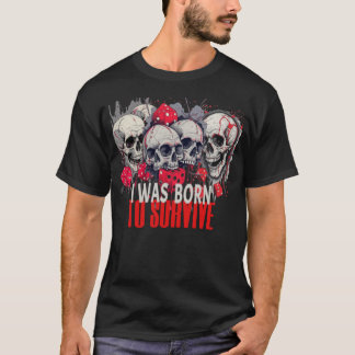 CAMISETA T-SHIRT NASCER PARA SOBREVIVER A NOVA PROJETÓRIA
