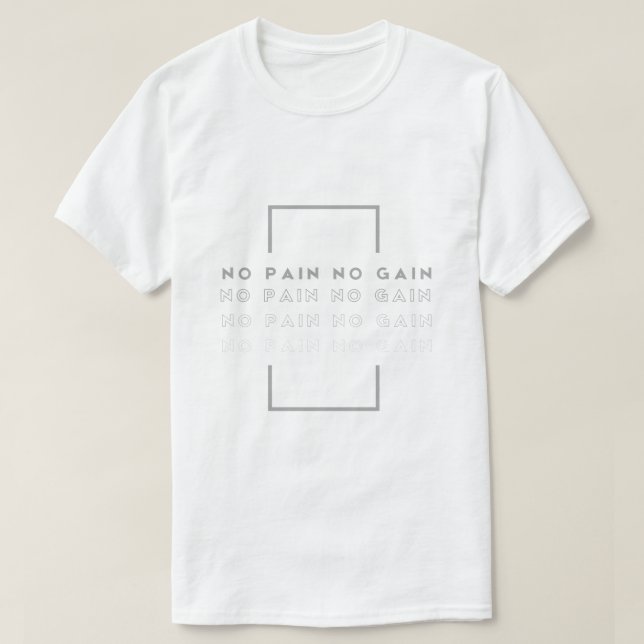 Camiseta T-Shirt "NO DOR NO GAIN" (Frente do Design)