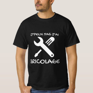 Camiseta T-shirt noir "J'peux pas j'ai Bricolage"