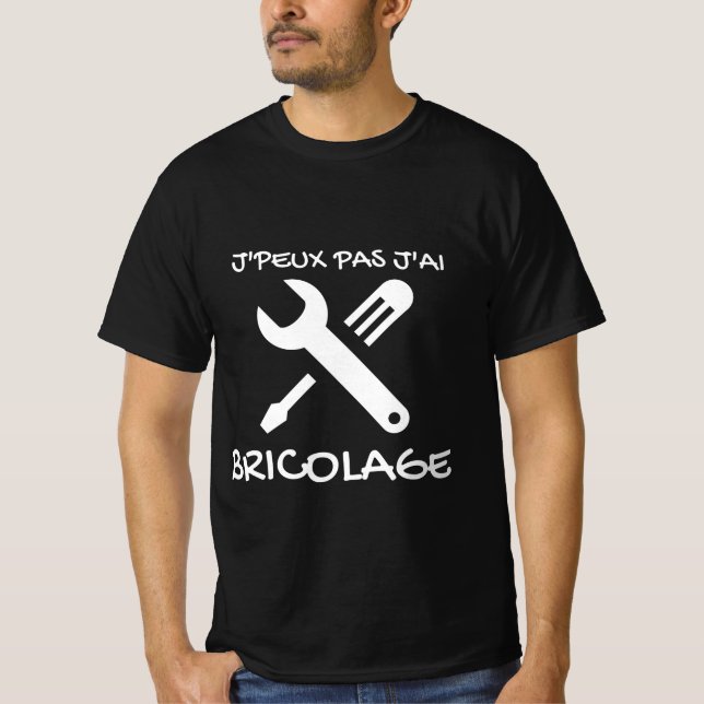 Camiseta T-shirt noir "J'peux pas j'ai Bricolage"  (Frente)