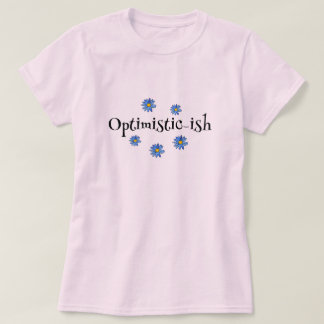 Camiseta T-Shirt OTIMISTIC-ISH