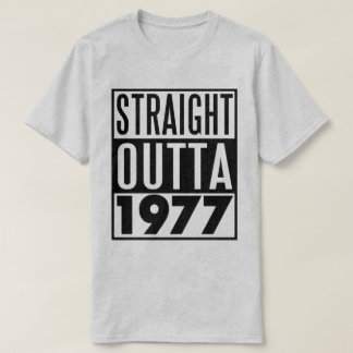 Camiseta T-shirt Outta reto 1977 do aniversário de 40 anos