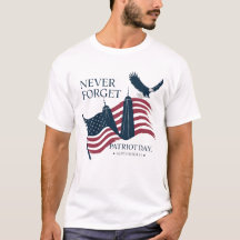 T-Shirt Patriot Day | Nunca esqueça a 11 de setemb