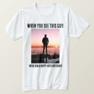 Camiseta T-Shirt Personalizado Engraçado 40.º Milestone