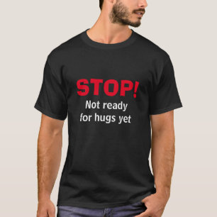 Camiseta T-Shirt Personalizado STOP No Hugs