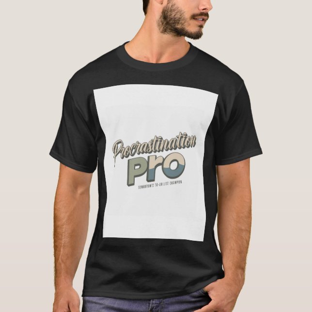 Camiseta T-shirt Procrastination Pro  (Frente)