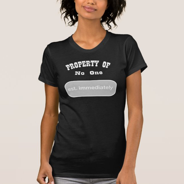 Camiseta T-Shirt, Propriedade do No One (Frente)