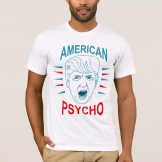 Camiseta T-shirt psicótico americano do trunfo