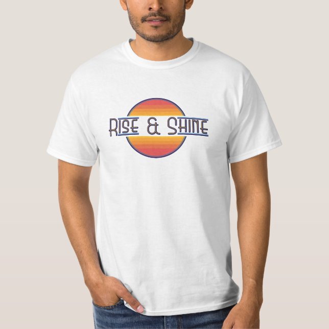 Camiseta T-Shirt Rise and Shine (Frente)