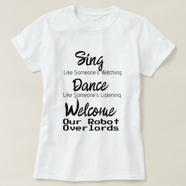 Camiseta T-Shirt Robot Overlords (Frente do Design)