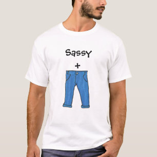 Camiseta T-shirt Sassy das calças