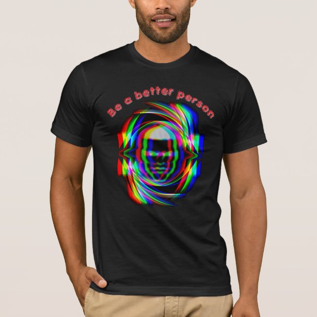 Camiseta T-Shirt seja uma pessoa melhor (Frente)