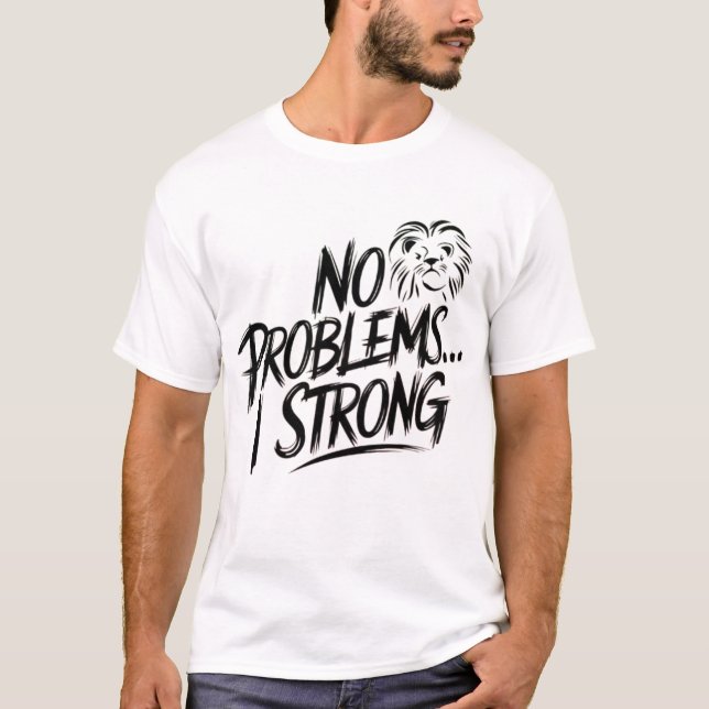 Camiseta T-Shirt sem problemas (Frente)