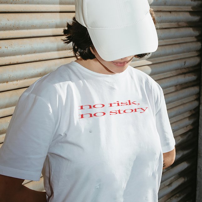 Camiseta T-shirt "Sem Risco, Sem História" (Criador carregado)