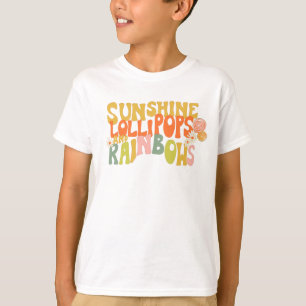 Camiseta T-Shirt "Sunshine Lollipops and Rainbows"