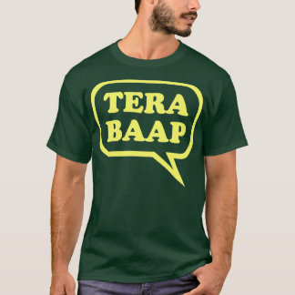 Camiseta T-shirt Tera de Baap - de Desi
