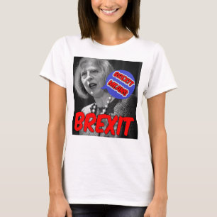 Camiseta T-Shirt Theresa Pode Brexit Significa Brexit