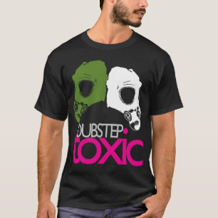 Camiseta T-shirt tóxico de Dubstep