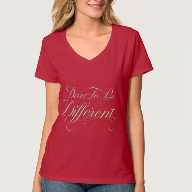 Camiseta T-Shirt Women Regal Radiance Atreve ser diferente (Frente)