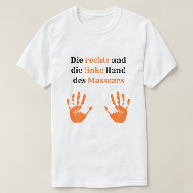 Camiseta T-Shirt zum Schmunzeln für Masseure (Frente do Design)