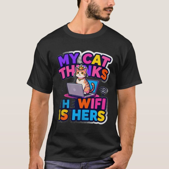 Camiseta T-ShirtMy Cat Owns the Wi-Fi (Frente)