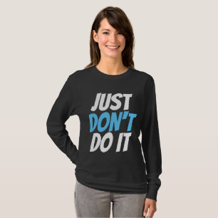Camiseta T-shirts ASESXUAIS, SÓ NÃO FAÇA ISSO