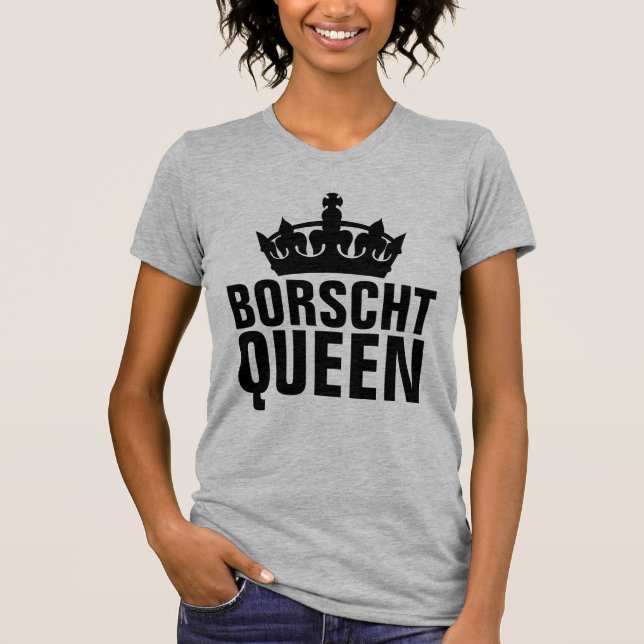 Camiseta T-shirts BORSCHT RAINHA (Frente)